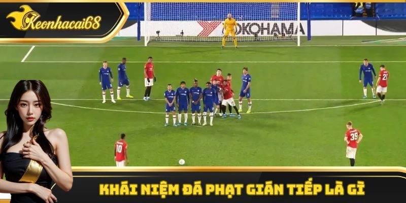 Khái niệm đá phạt gián tiếp